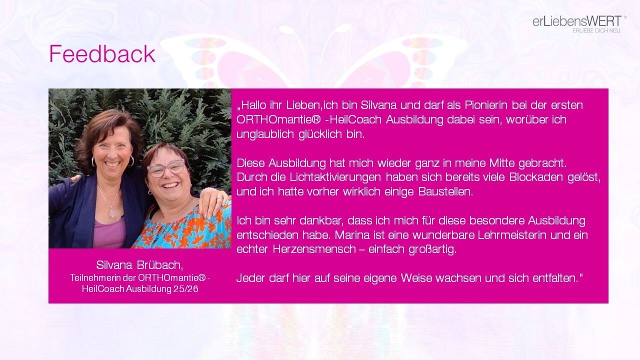 Silvana Feedback ORTHOmantie HeilCoach Ausbildung